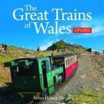 The Compact Wales: Great Trains of Wales Explored