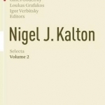 Nigel J. Kalton Selecta: 2015: Volume 2