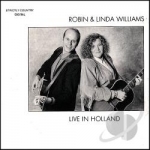 Live in Holland by Robin &amp; Linda Williams