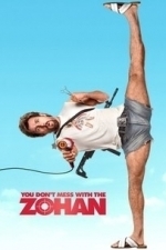 You Don&#039;t Mess With the Zohan (2008)