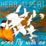 Come Fly with Me by Herb Alpert