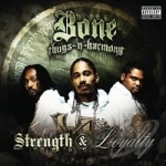 Strength &amp; Loyalty by Bone Thugs-N-Harmony