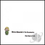 This Kind of Life by Olivia Mancini &amp; The Housemates