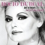 Mis Numero 1...Nostalgias by Rocio Durcal