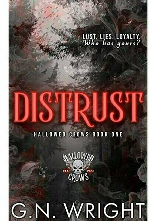 Distrust ( The Hallowed Crows MC book 1)