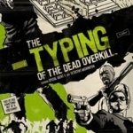 Typing of the Dead: Overkill 