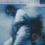Next to You by Marion Meadows