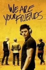 We Are Your Friends (2015)