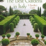 The Best Gardens in Italy: A Traveller&#039;s Guide