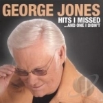 Hits I Missed...And One I Didn&#039;t by George Jones