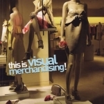 This is Visual Merchandising!
