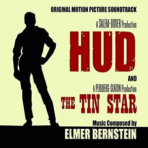 Hud: Original Soundtrack by Elmer Bernstein