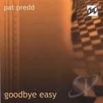 Goodbye Easy by Pat Predd