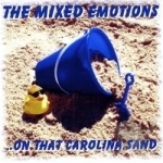 On That Carolina Sand by Mixed Emotions