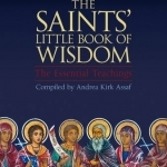 The Saints&#039; Little Book of Wisdom