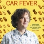 Car Fever: The Car Bore&#039;s Essential Companion