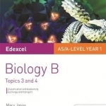 Edexcel AS/A Level Year 1 Biology B Student Guide: Topics 3 and 4: Student guide 2