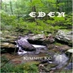 Beyond Eden by Kimmie KC