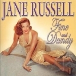 Fine &amp; Dandy by Jane Russell