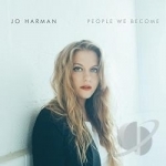 People We Become by Jo Harman