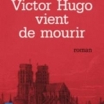 Victor Hugo vient de mourir