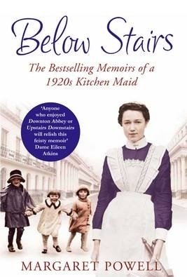Below Stairs: The Bestselling Memoirs of a 1920s Kitchen Maid