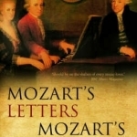 Mozart&#039;s Letters, Mozart&#039;s Life: Selected Letters
