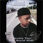 Twenty-Two: P.A. World Wide by DJ DMD