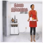 Good Morning by Joy Ike