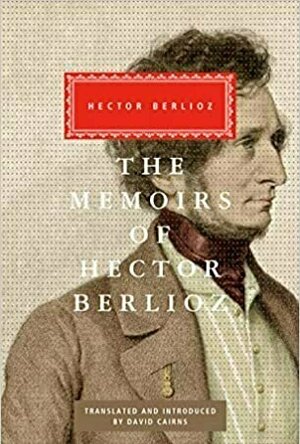 The Memoirs of Hector Berlioz