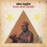 Love and Death by Ebo Taylor