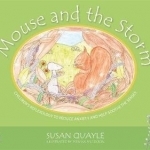 Mouse and the Storm: Children&#039;s Reflexology to Reduce Anxiety and Help Soothe the Senses