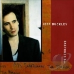 Sketches for My Sweetheart the Drunk by Jeff Buckley