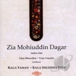 Raga Yaman/Raga Shuddha Todi by Zia Mohiuddin Dagar