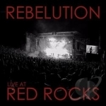 Live at Red Rocks by Rebelution