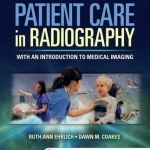 Patient Care in Radiography: With an Introduction to Medical Imaging