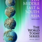 The Middle East and South Asia: 2016-2017