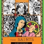 The Saints: An Adult Coloring Book