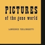 Pictures of the Gone World: 60th Anniversary Edition