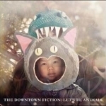Let&#039;s Be Animals by The Downtown Fiction