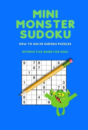 Mini Monster Sudoku - How to Solve Sudoku Puzzles