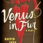 Venus in Fur: A Play