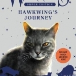 Warriors Super Edition: Hawkwing&#039;s Journey