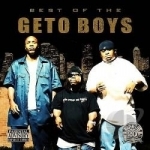 Best of Geto Boys &amp; Scarface by Geto Boys / Scarface