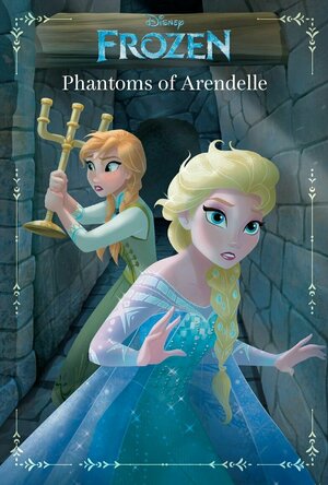 Disney Frozen: Phantoms of Arendelle