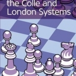 First Steps: The Colle and London Systems