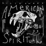 American Spiritual by Dirty Sweet