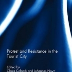 Protest and Resistance in the Tourist City