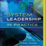 System Leadership in Practice