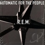 Automatic for the People by REM